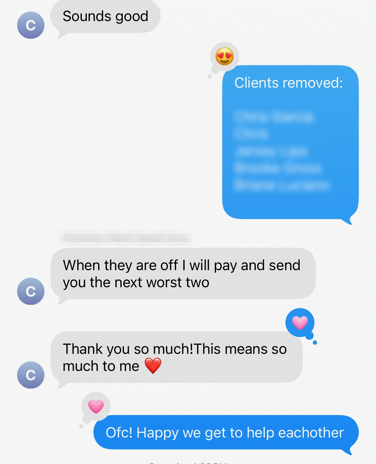 Client text: When they are off I will pay and send you the next worst two — thank you so much, this means so much to me