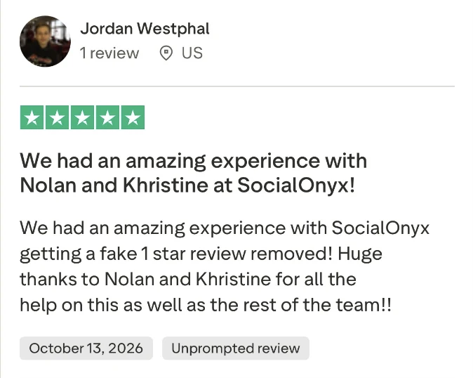 Trustpilot 5-star review: We had an amazing experience with SocialOnyx getting a fake 1 star review removed! Huge thanks to Nolan and Khristine for all the help.